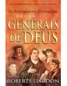Generais de Deus - os reformadores estrondosos. 9788583210283. Roberts Liardon