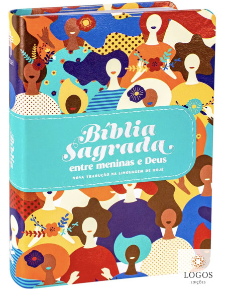 Bíblia Sagrada Entre Meninas e Deus - NTLH - capa Rostos. 7899938415146
