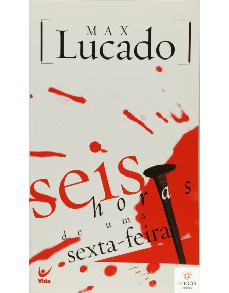 Seis Horas de Uma Sexta Feira- 9788538300052