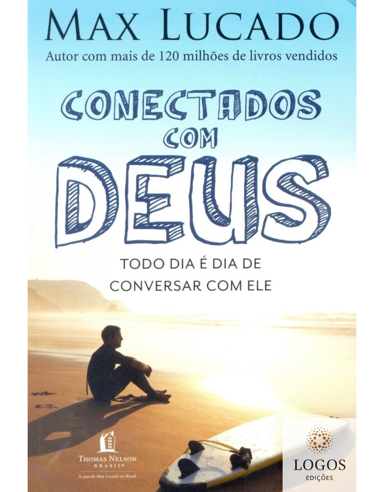 Conectados com Deus. 9788578605896. Max Lucado