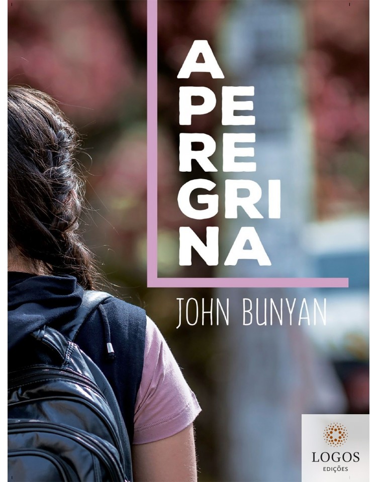 A Peregrina. John Bunyan. 9788592030964