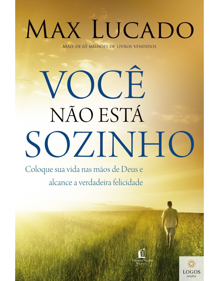 Você não está sozinho. Max Lucado. 9788578600747