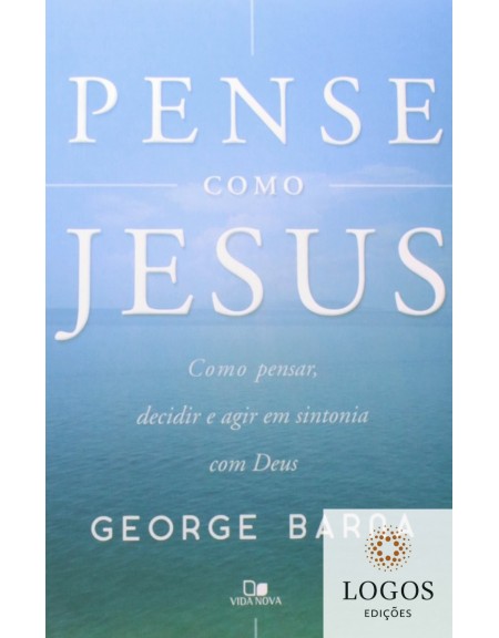 Pense como Jesus. George Barna. 9788527503822