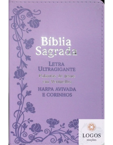Bíblia Sagrada - ARC - com Harpa Avivada e Corinhos - letra ultra-gigante - capa luxo - Flores lilás. 7908084604929