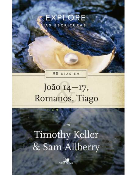 Série Explore as Escrituras, Timothy Keller