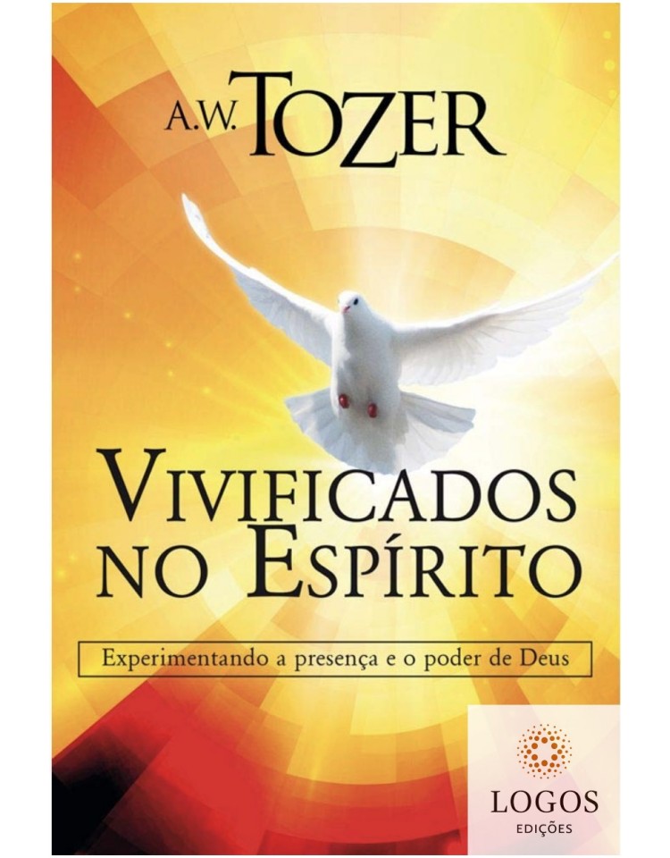 Vivificados no Espírito. A.W. Tozer. 9788543501666