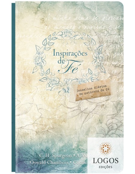 inspirações de fé - conselhos diários de notáveis da fé. 9781680434231