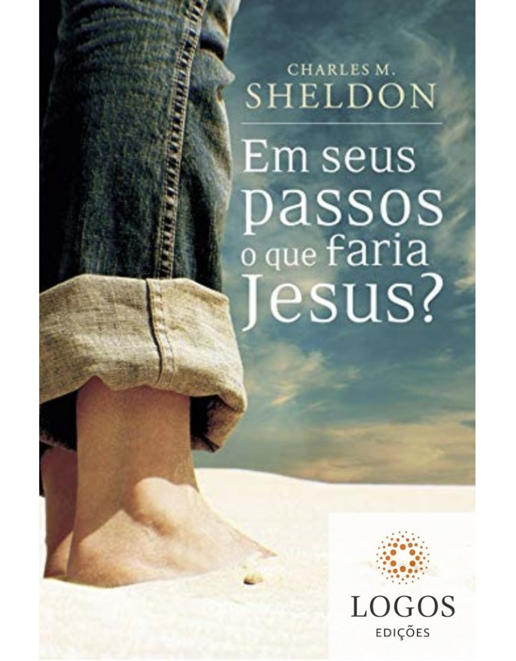 Em seus passos que faria Jesus? - edição de bolso. 9788573256154. Charles M. Sheldon