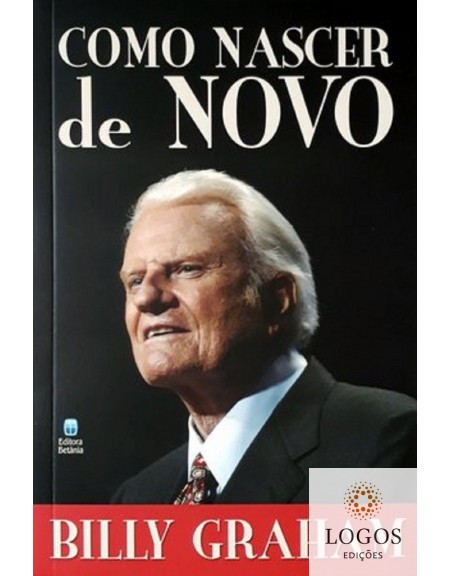 Como nascer de novo. 9788535801538. Billy Graham