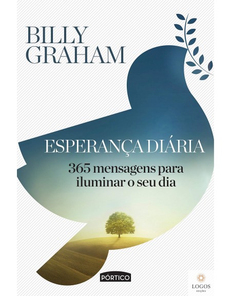 Esperança diária - 365 mensagens para iluminar o seu dia. 9788542208931. Billy Graham