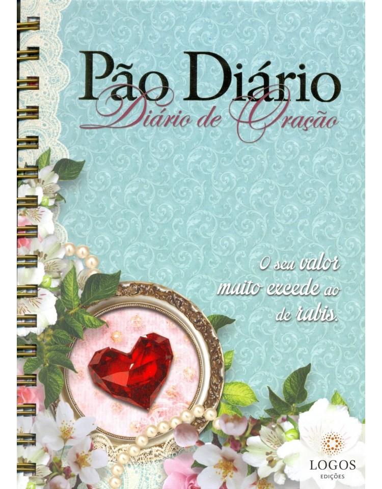 Pão diário - diário de oração - espiral - Jóia preciosa. 9781604858662 Pão diário - diário de oração - espiral - Jóia preciosa. 9781604858662
