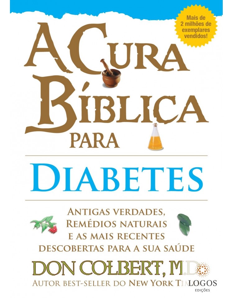 A cura bíblica para diabetes. 9788561721442. Don Colbert