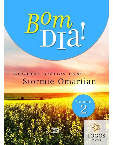 Bom dia! - leituras diárias com Stormie Omartian - volume 2. 9788543302218