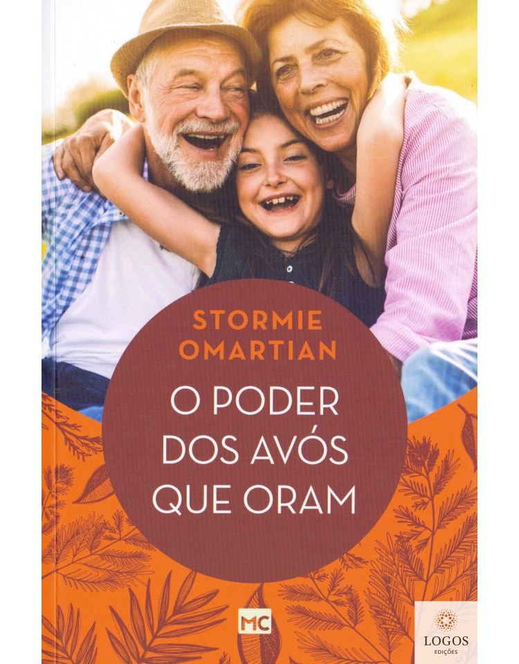 O poder dos avós que oram. 9788543303864. Stormie Omartian