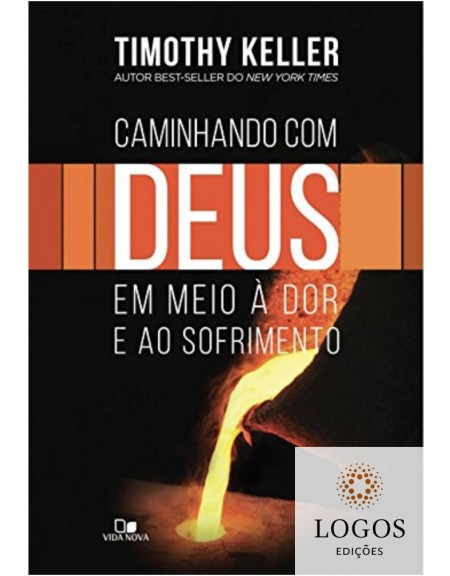 Caminhando com Deus em meio à dor e ao sofrimento. 9788527506694. Timothy Keller