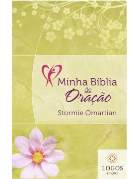Minha Bíblia de Oração - NVI - Flores. 7898950265104. Stormie Omartian