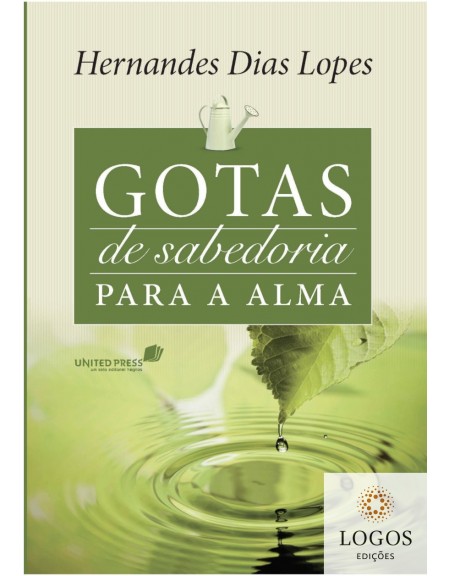 Gotas de sabedoria para a alma. 9788563563354. Hernandes Dias Lopes