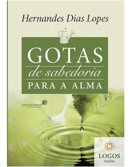 Gotas de sabedoria para a alma. 9788563563354. Hernandes Dias Lopes