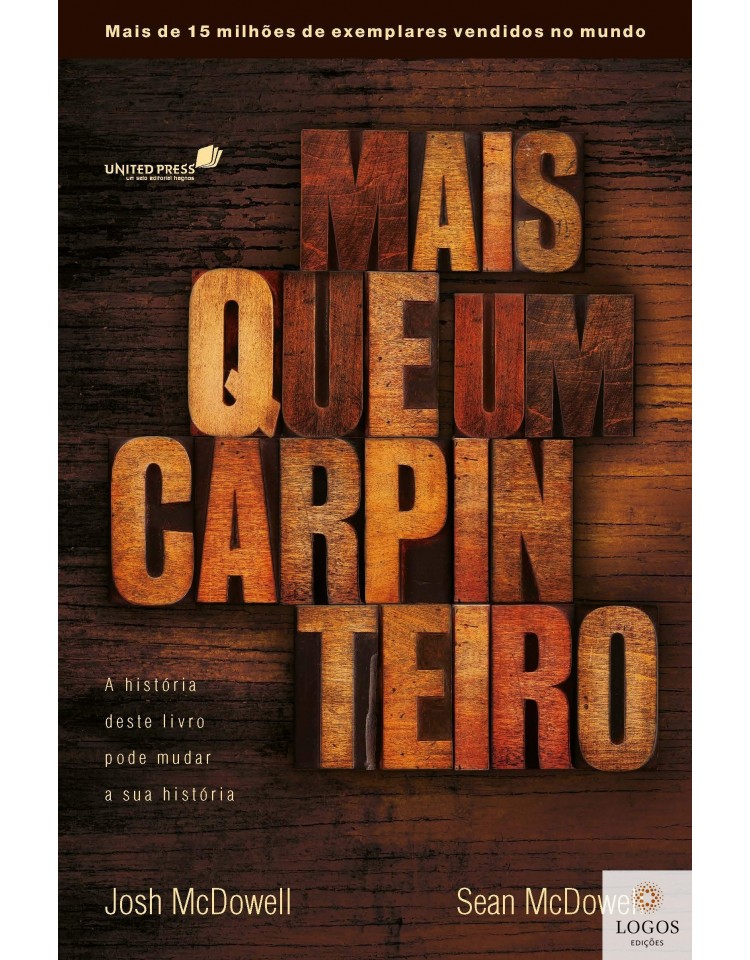 Mais que um carpinteiro - a história deste livro pode mudar sua história. 9788563563408. Josh McDowell