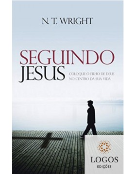 Seguindo Jesus - coloque o Filho de Deus no centro da sua vida. 9788565158022. N.T. Wright
