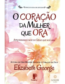 O coração da mulher que ora...