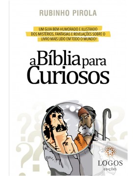 A bíblia para curiosos. 7897185853643. Rubinho Pirola