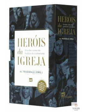 Heróis da Igreja - grandes nomes da história do cristianismo - edição em caixa para colecionadores. 7898665820551. Al Truesdale