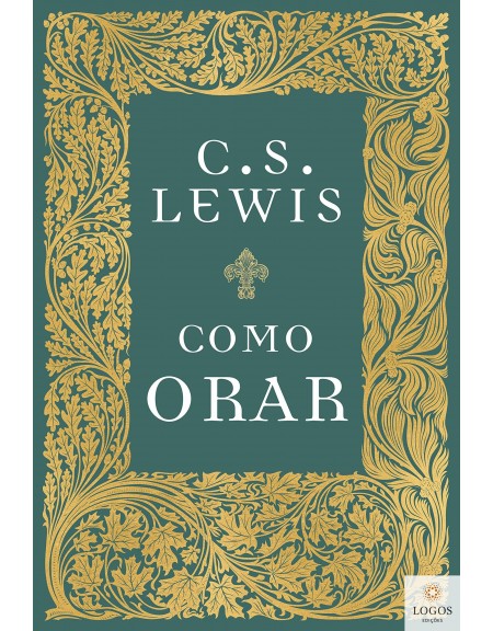 Como orar. 9788571671331. C.S. Lewis.