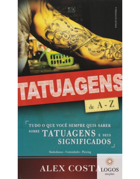 Tatuagens de A a Z - edição de bolso.  9788574592978. Alex Costa