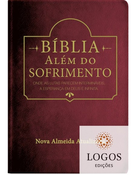 Bíblia Além do Sofrimento - NAA - capa luxo - Vinho. 9788526319745