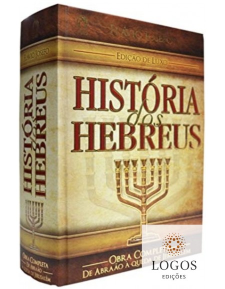 História dos Hebreus - edição de Luxo. 9788526315900. Flavio Josefo