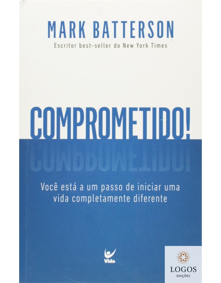 Comprometido. 9788538303091. Mark Batterson