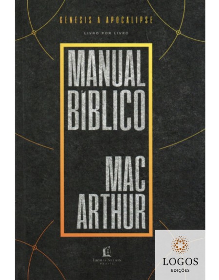 Manual bíblico MacArthur - Génesis à Apocalipse livro por livro. 9788571670082. John MacArthur