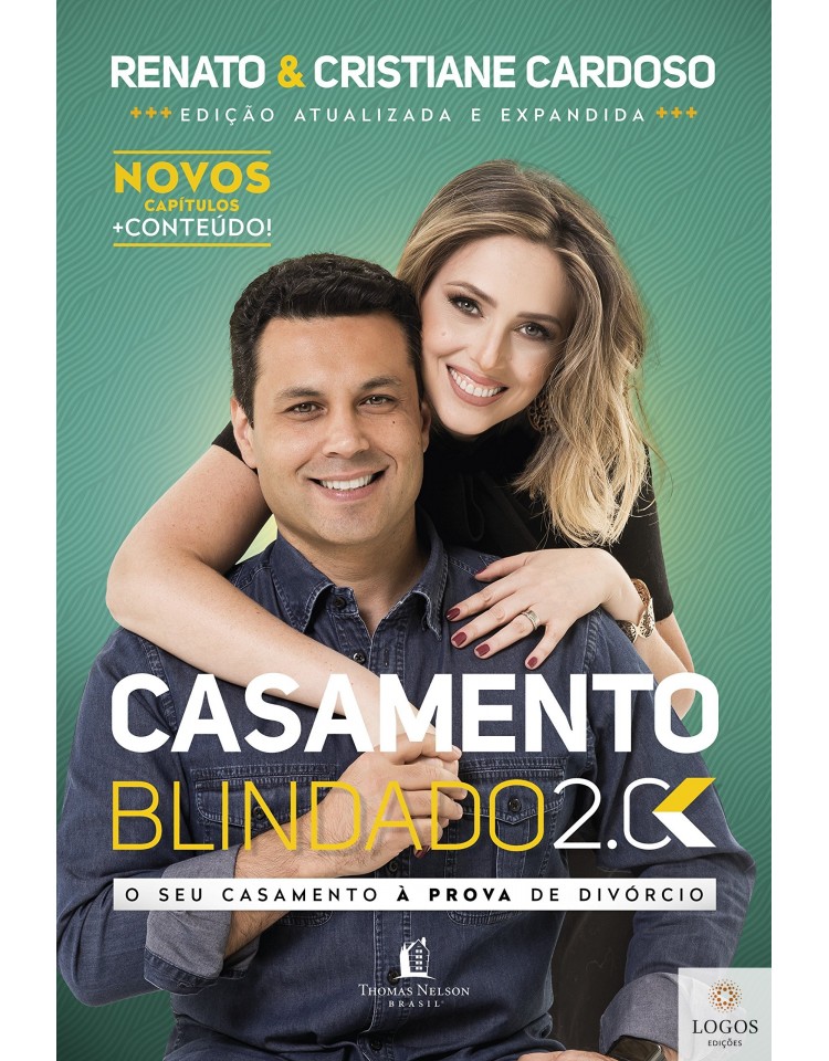 Casamento blindado 2.0. 9788578609443. Renato e Cristiane Cardoso