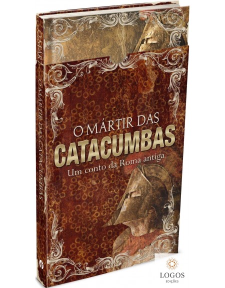 O mártir das catacumbas. 9781680434781