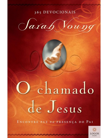 O chamado de Jesus - 365 devocionais. 9788566997897. Sarah Young