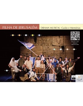Filha de Jerusalém - Drama Musical: Guião e Memórias