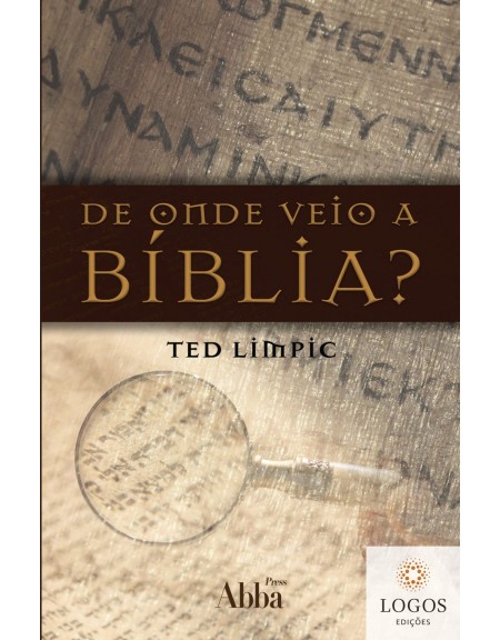 De onde veio a Bíblia? Ted Limpic