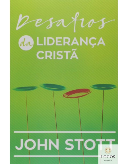 Desafios da liderança cristã. 9788577791484. John Stott