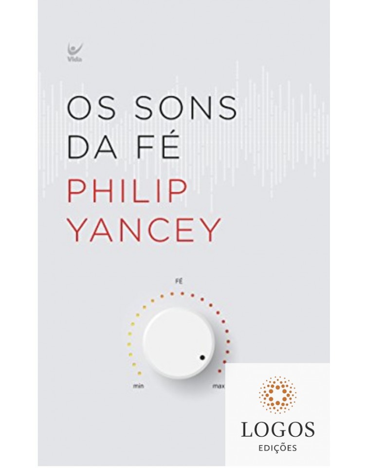Os sons da fé. 9788538303152. Philip Yancey Os sons da fé. 9788538303152. Philip Yancey