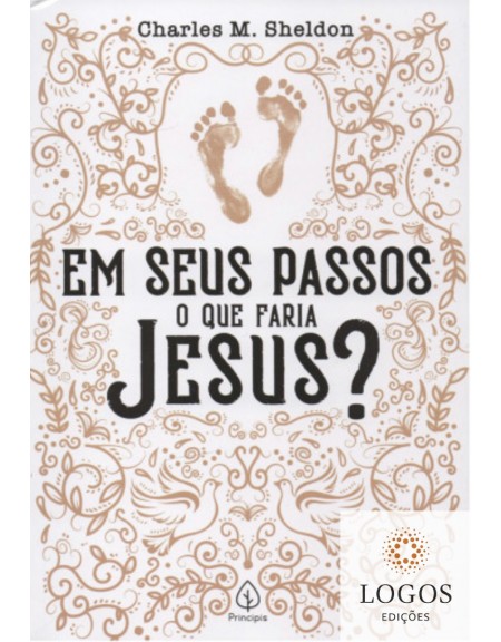 Em Seus Passos o Que Faria Jesus? 9786555521641. Charles M. Sheldon