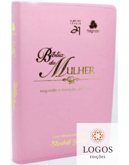 Bíblia da mulher segundo o coração de Deus - capa rosa. 6015924325386. Elizabeth George