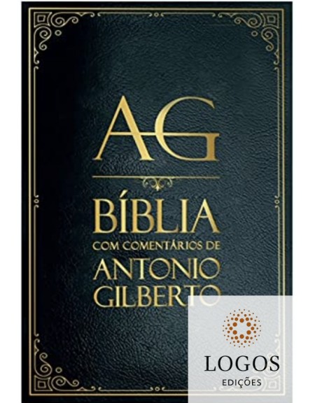 Bíblia com comentários de Antônio Gilberto - capa luxo preta. 9786586146158