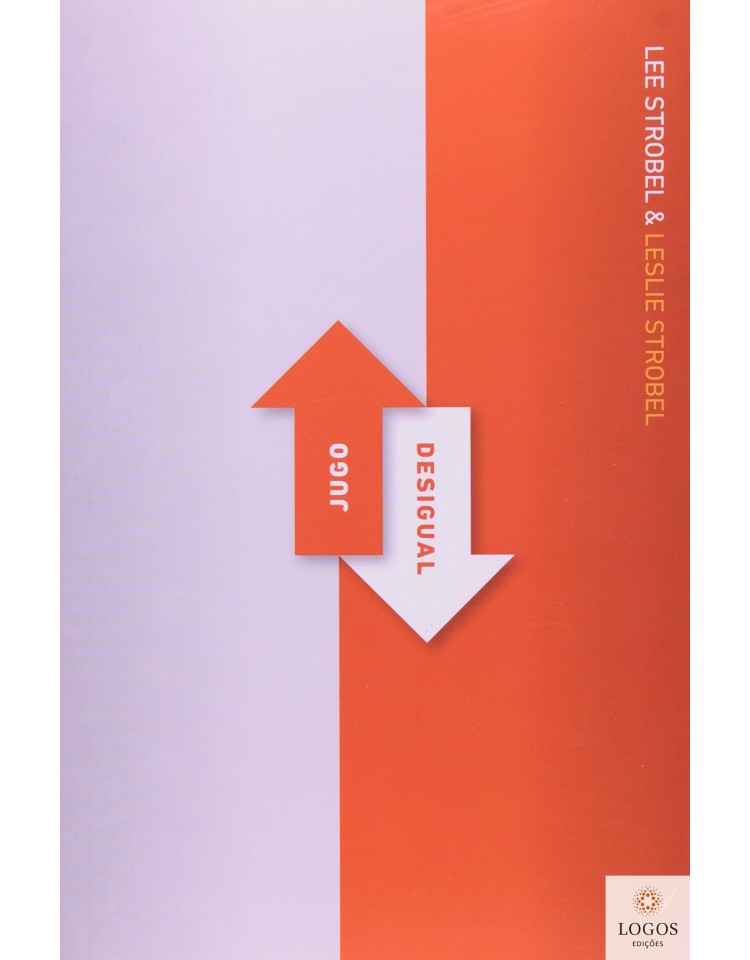 jugo desigual. 9788573676426. Leslie Strobel. Lee Strobel