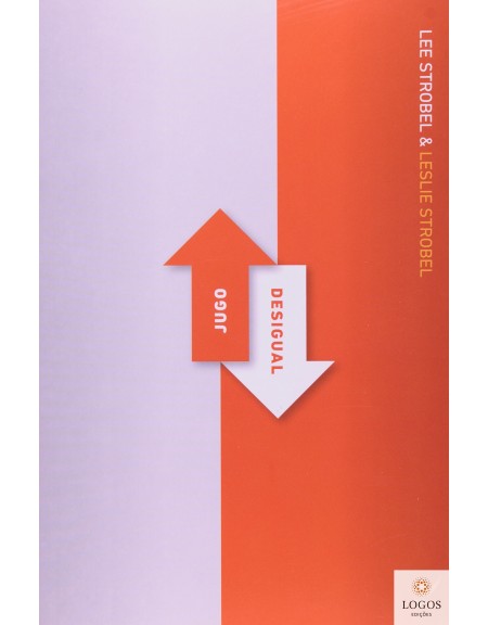 jugo desigual. 9788573676426. Leslie Strobel. Lee Strobel