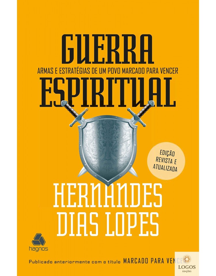 Guerra espiritual - armas e estratégias de um povo marcado para vencer. 9786586109009. Hernandes Dias Lopes Guerra espiritual - armas e estratégias de um povo marcado para vencer. 9786586109009. Hernandes Dias Lopes