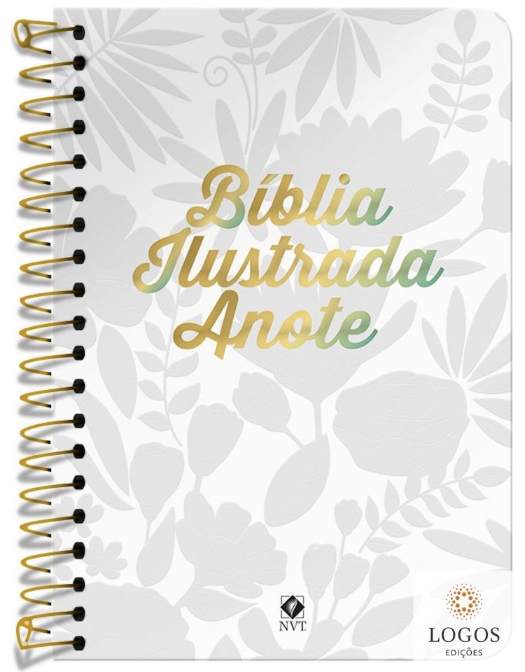 Bíblia Anote Ilustrada - NVT - letra grande - capa espiral - tela branca. 9786556551289