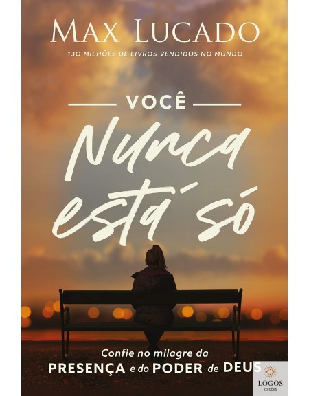 Você nunca está só. 9786556890845. Max Lucado