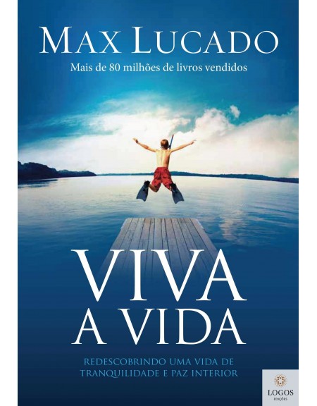 Viva a vida.9788578605346. Max Lucado