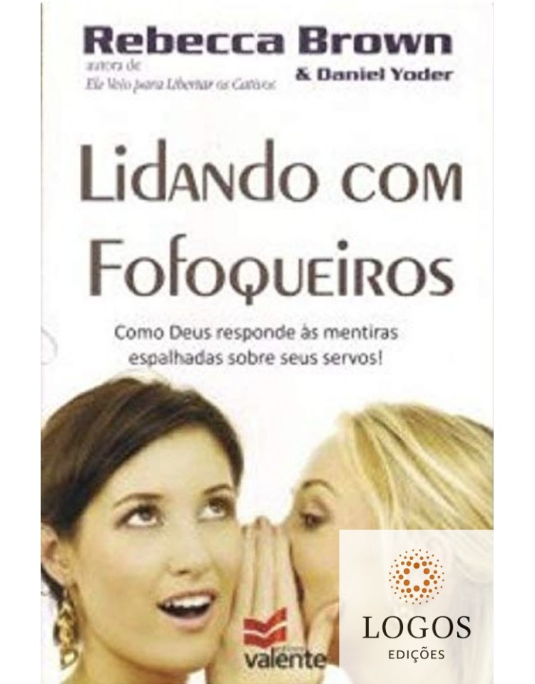 Lidando com fofoqueiros. 9788581370002. Rebecca Brown. Daniel Yoder